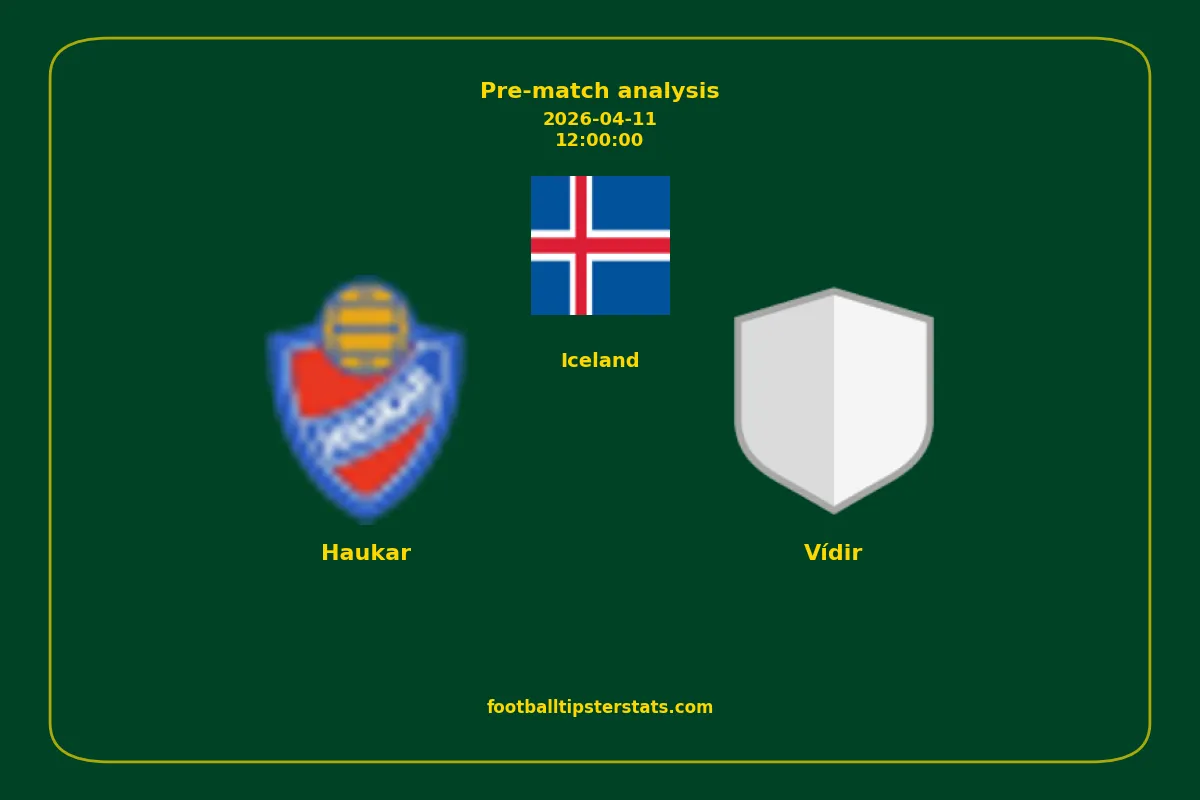 Pre-match analysis: Haukar vs Vídir on 2026-04-11